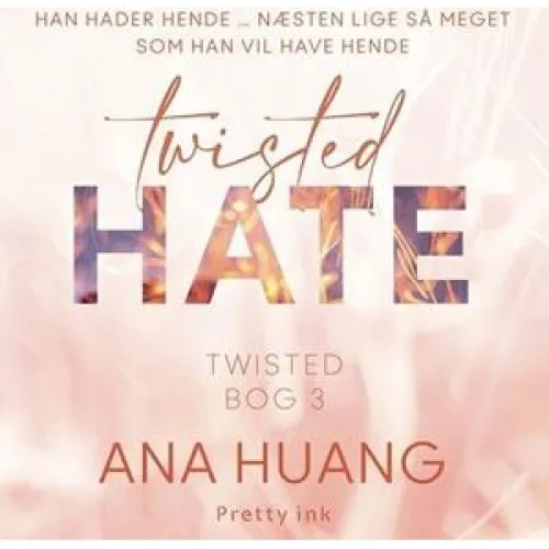 Ana Huang: Twisted Hate - 3 (Lydbog)
