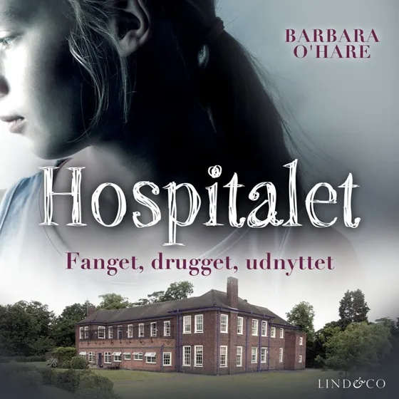 Hospitalet: Fanget, drugget, udnyttet