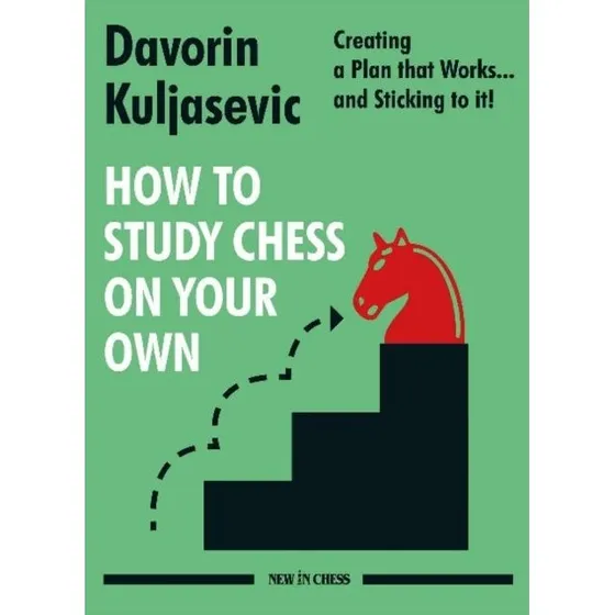 How to Study Chess on Your Own - Davorin Kuljasevic