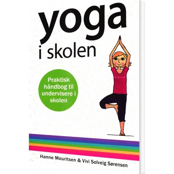 Pure Nordic Yoga: Yoga i Skolen af Hanne Mouritsen