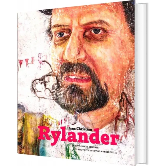 Hans Christian Rylander - En civiliseret anarkist (Bog)