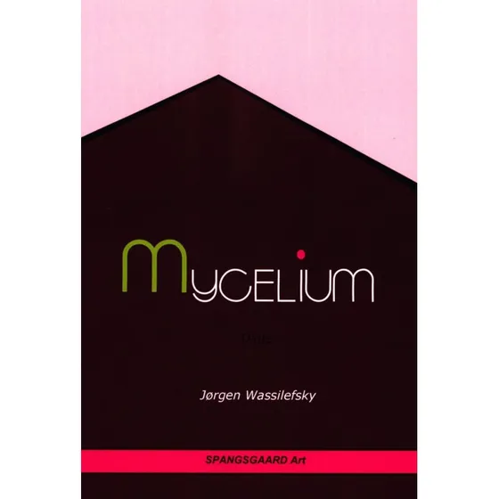 Mycelium af Jørgen Wassilefsky - Bog