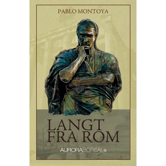 Langt fra Rom - Pablo Montoya