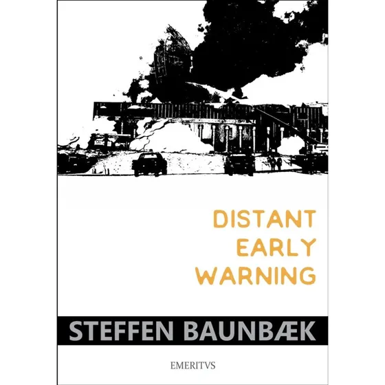 Steffen Baunbæk: Distant Early Warning