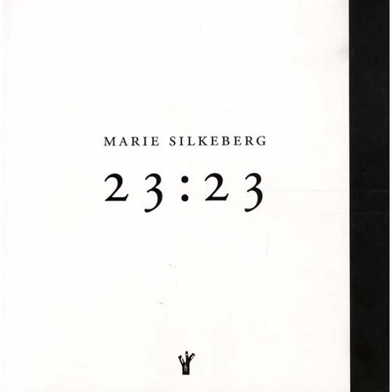 Marie Silkeborg: 23:23 - Digtsamling
