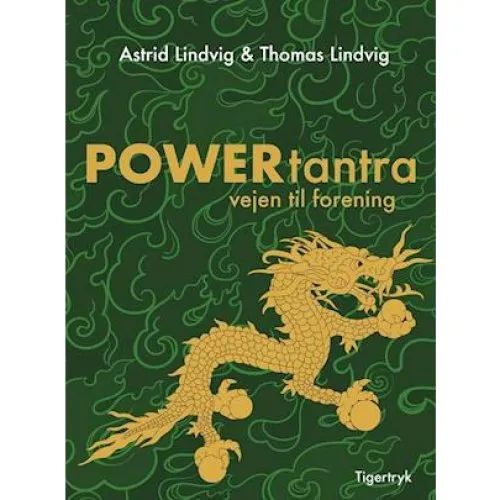 PowerTantra - Vejen til forening af Astrid & Thomas Lindvig
