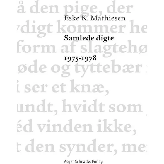Eske K. Mathiesen: Samlede digte 1975-1978