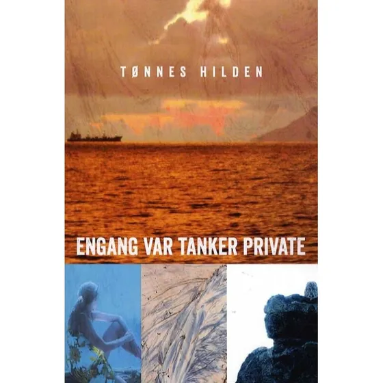 Engang var tanker private - Tønnes Hilden - Bog