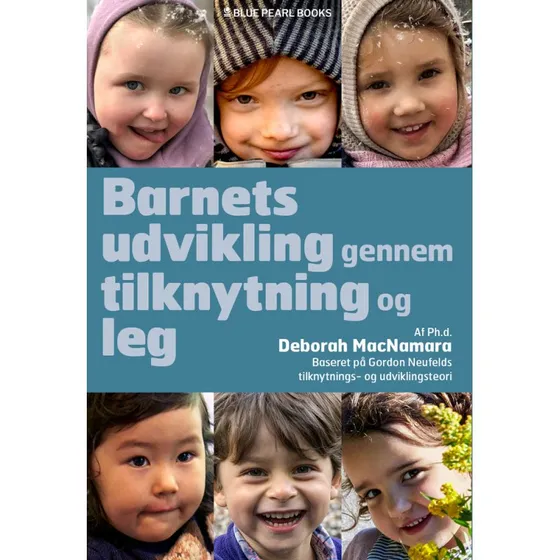 Deborah MacNamara: Barnets udvikling gennem tilknytning og leg