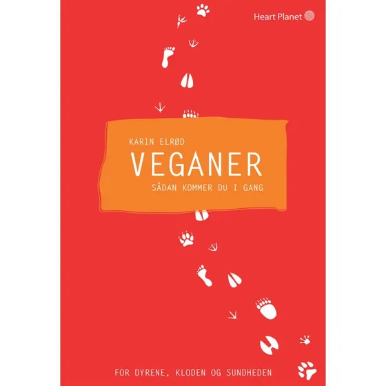 Veganer - Sådan kommer du i gang af Karin Elrød