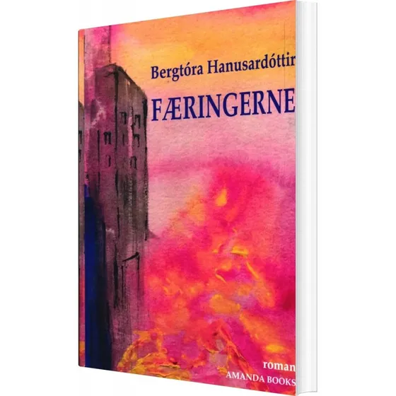 Bergtóra Hanusardóttir: Færingerne - Bog (Amanda Books)