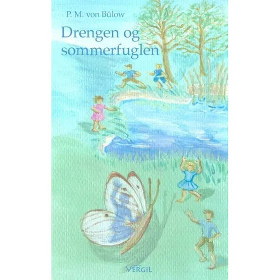 Drengen og sommerfuglen af Poul Michael Von Bülow
