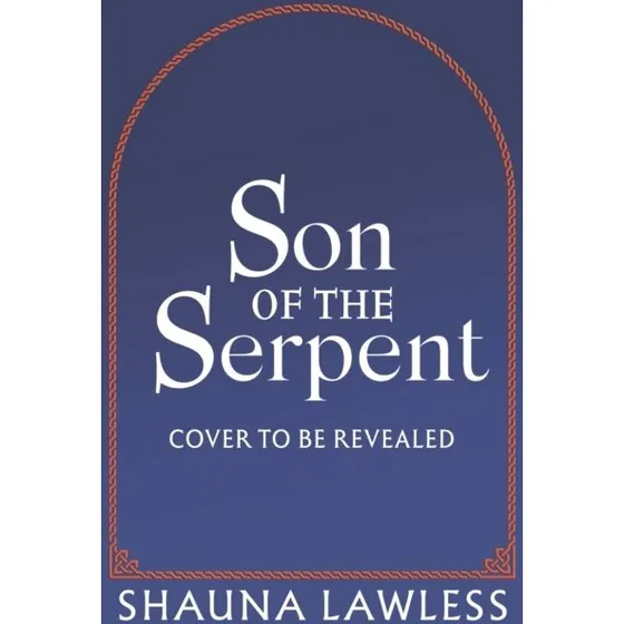Son of the Serpent - Shauna Lawless (Gael Song: Era II)