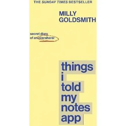 Milly Goldsmith: Things I Told My Notes App - Engelsk bog