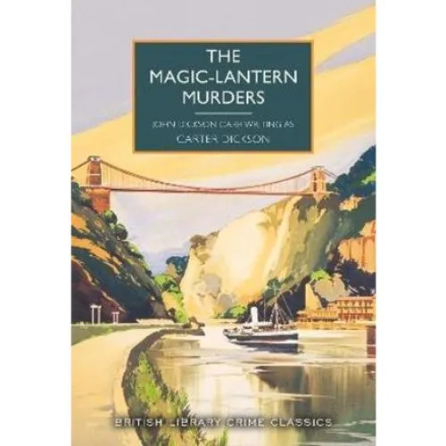 The Magic-Lantern Murders af John Dickson Carr - British Library