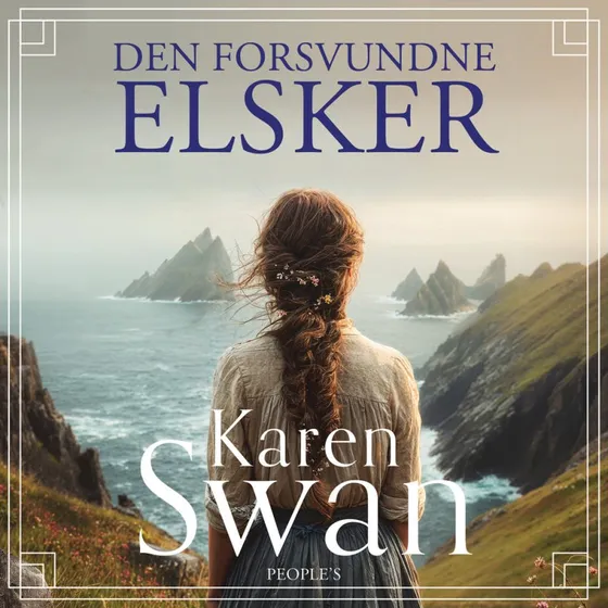 Den forsvundne elsker - Karen Swan (Lydbog)