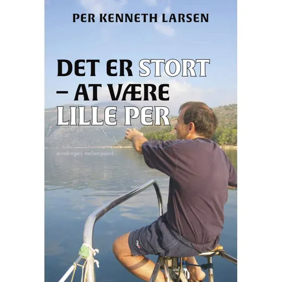 Det er stort - at være Lille Per af Per Kenneth Larsen