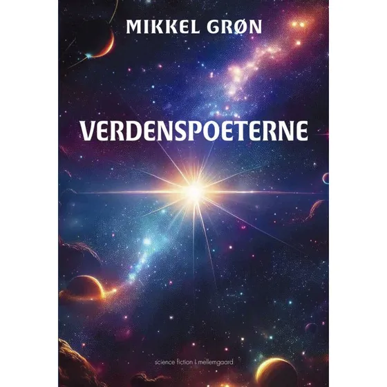Verdenspoeterne af Mikkel Grøn - Science Fiction roman