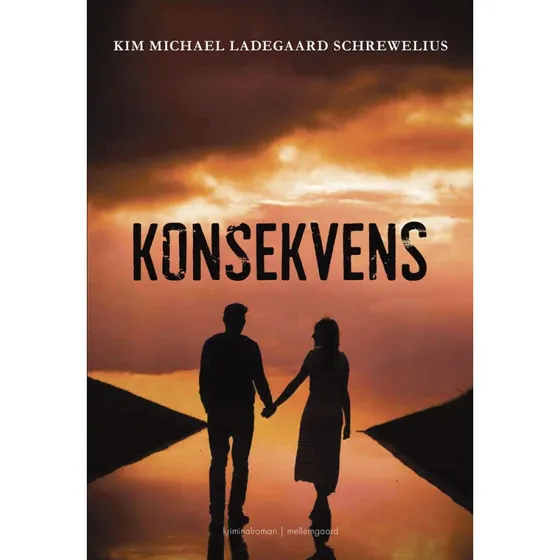 Konsekvens - Kim Michael Ladegaard Schrewelius