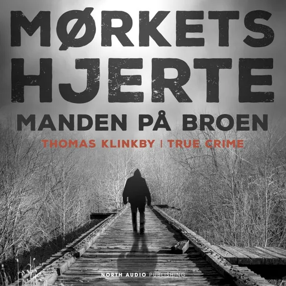 Manden på broen - Thomas Klinkby (Lydbog)