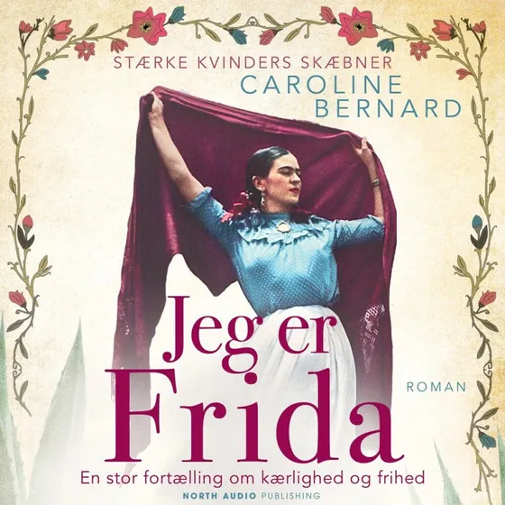 Jeg er Frida - Caroline Bernard (Lydbog)