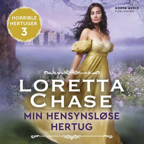 Min hensynsløse hertug - Loretta Chase (Lydbog)