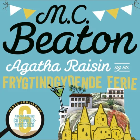 Agatha Raisin og en frygtindgydende ferie - M.C. Beaton