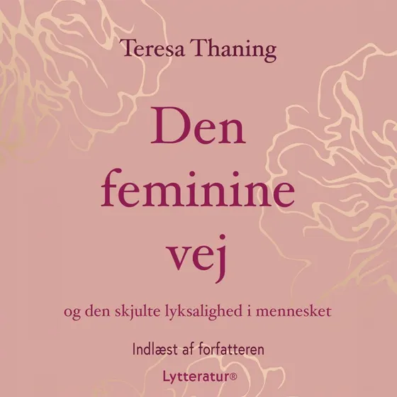 Den feminine vej - Teresa Thaning