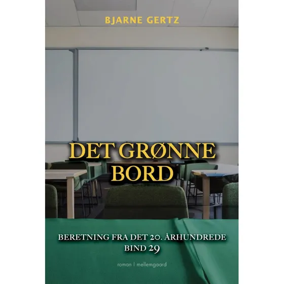 Det grønne bord - Bjarne Gertz