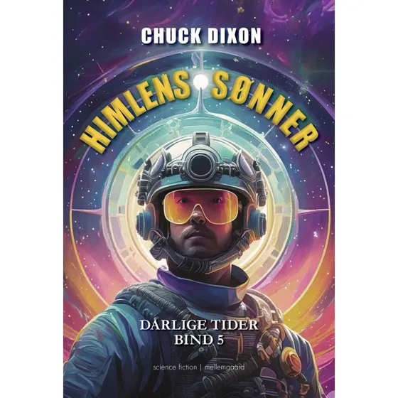 Himlens sønner - Chuck Dixon (Dårlige tider serien)