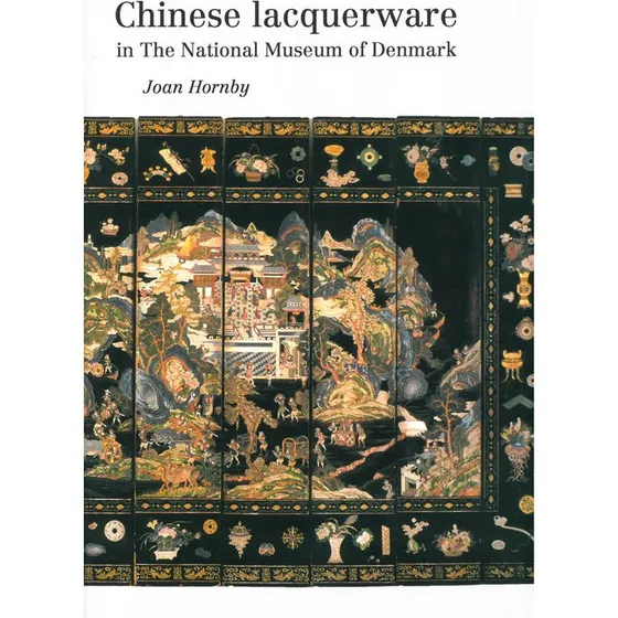 Chinese Lacquerware in the National Museum of Denmark