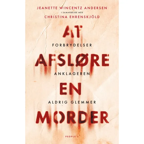 At afsløre en morder - Jeanette Wincentz Andersen (Lydbog)