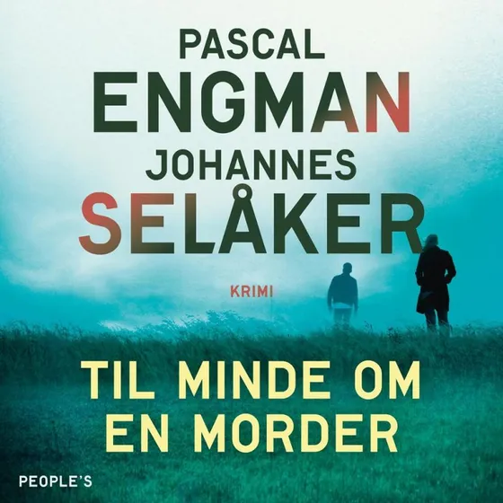 Til minde om en morder - Pascal Engman & Johannes Selåker