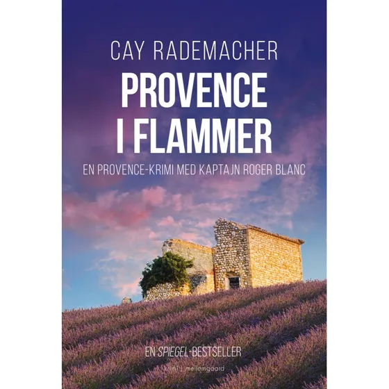 Provence i flammer - Cay Rademacher (Roger Blanc krimi)