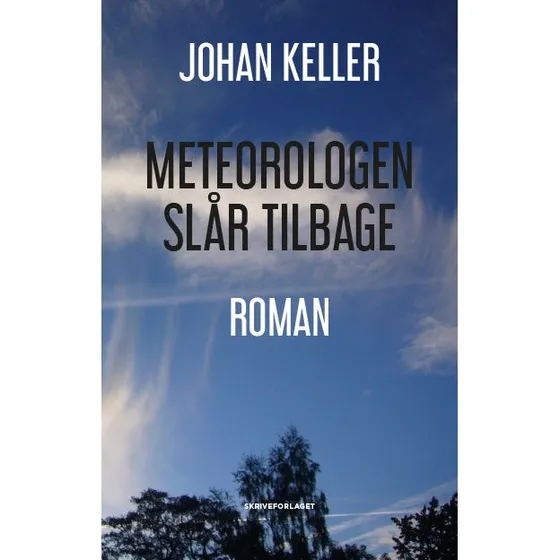 Meteorologen slår tilbage af Johan Keller