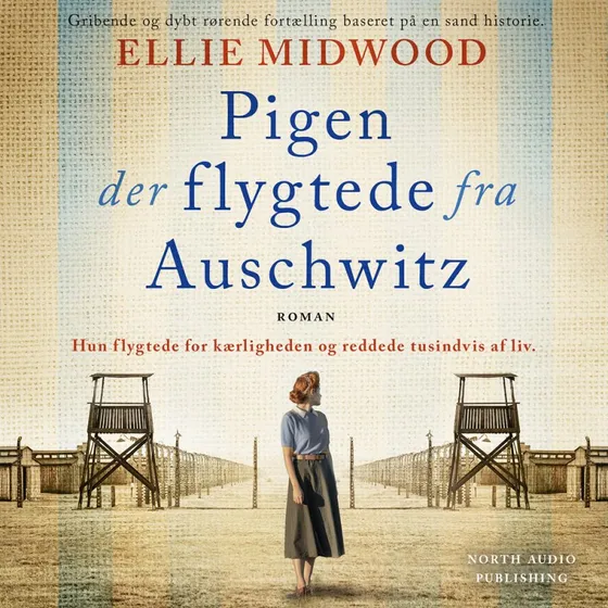 Pigen der flygtede fra Auschwitz - Ellie Midwood (Lydbog)