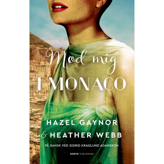 Mød mig i Monaco - Rebecca Serle (Bog)