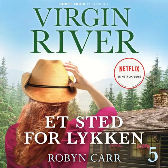 Robyn Carr: Virgin River - Et sted for lykken