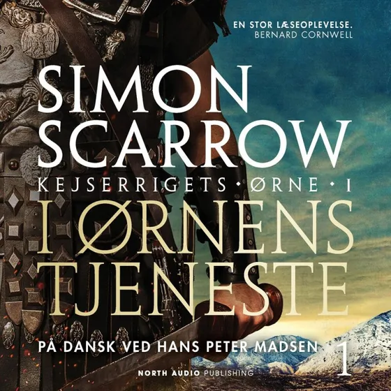 Simon Scarrow: I ørnens tjeneste (Kejserrigets Ørne #1)