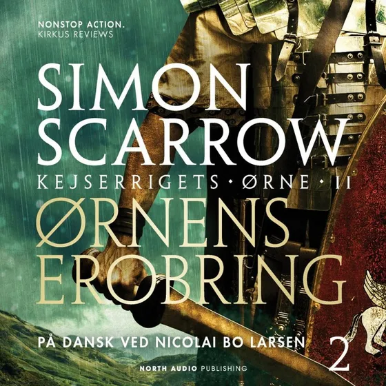 Simon Scarrow: Ørnens erobring - Kejserrigets Ørne bind 2