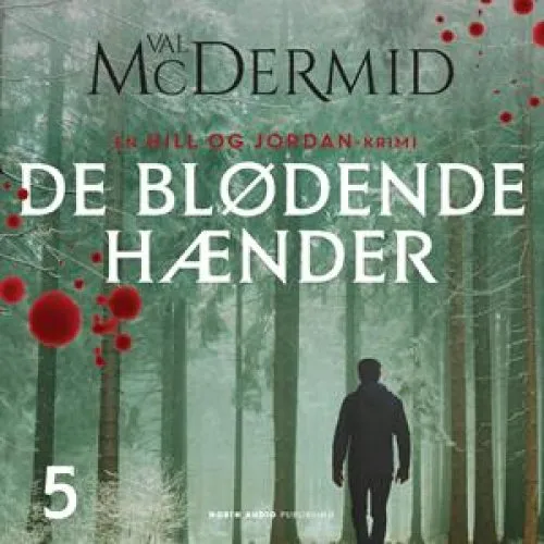 Val McDermid: De blødende hænder - Lydbog