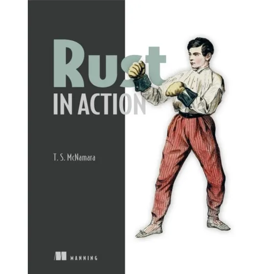 Rust in Action - Tim McNamara