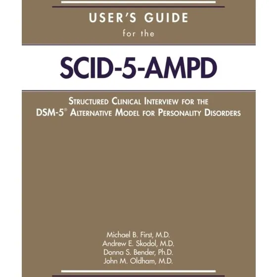 SCID-5-AMPD User's Guide: DSM-5 Alternative Model Guide