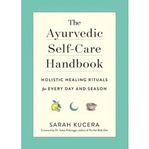 Sarah Kucera: The Ayurvedic Self-Care Handbook - Bog