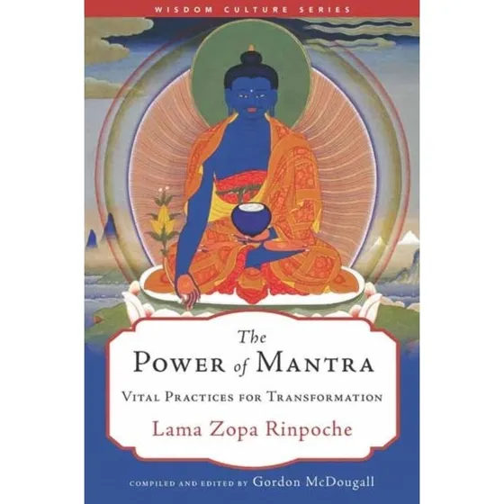 Lama Zopa Rinpoche: The Power of Mantra