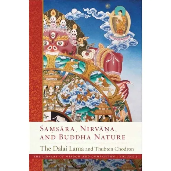 Dalai Lama: Samsara Nirvana and Buddha Nature
