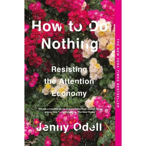 Jenny Odell: How to Do Nothing