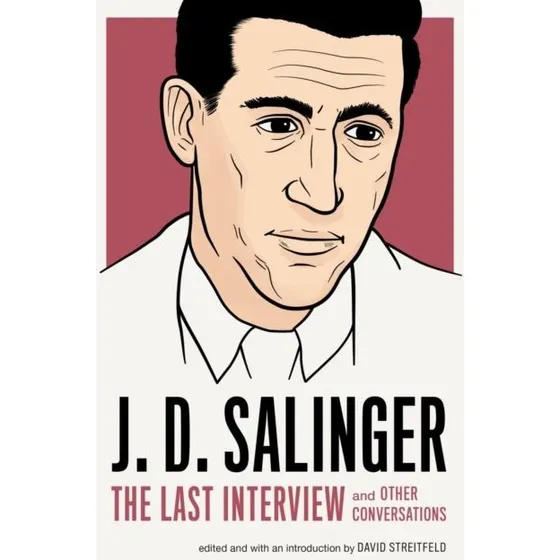 J.D. Salinger: The Last Interview