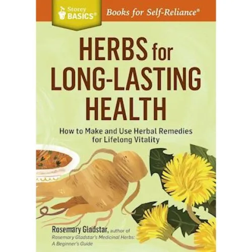 Rosemary Gladstar: Herbs for Long-Lasting Health (Bog)