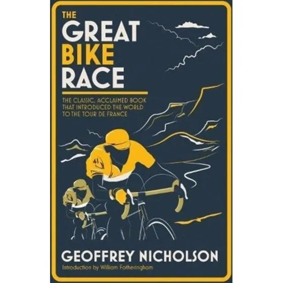 The Great Bike Race - Geoffrey Nicholson (Bog)